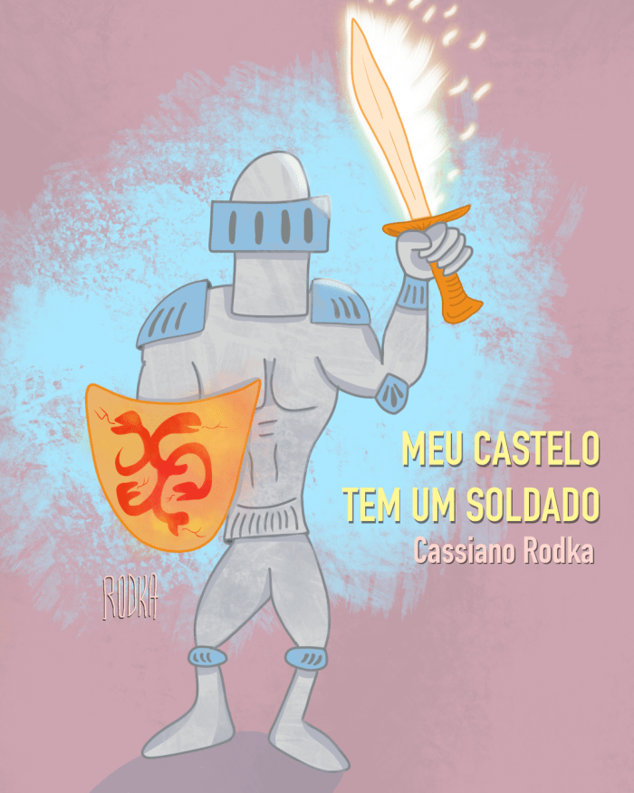 Meu_Castelo_Tem_Um_Soldado_2021