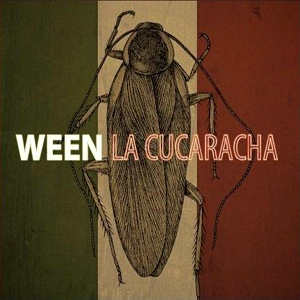 Ween_lacucaracha.jpg